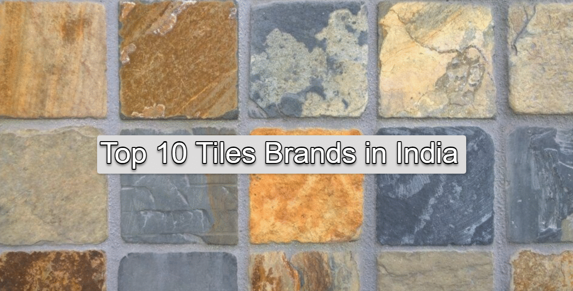Top 10 Tiles Brands in India