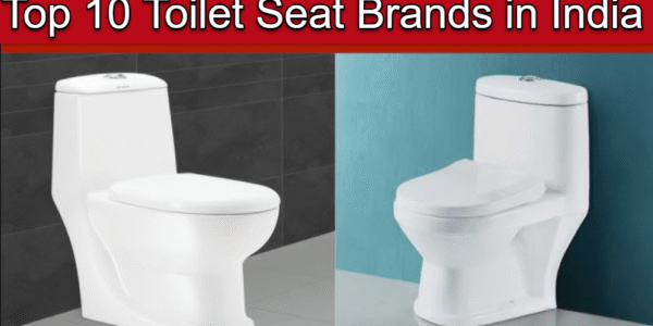 Top 10 Toilet Seat Brands in India